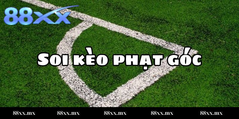 Phân loại kèo phạt góc tại 88XX
