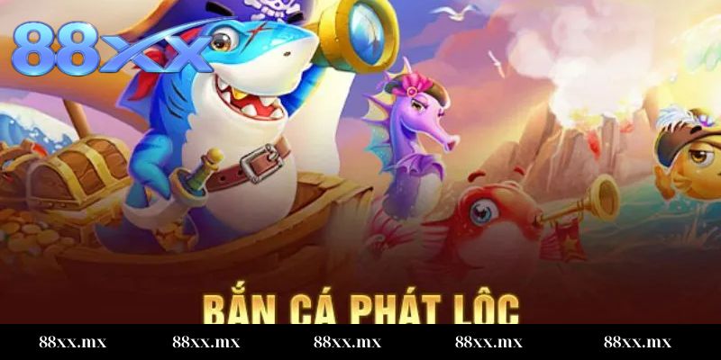 Mẹo chơi bắn cá phát lộc Tổng quan về mẹo chơi bắn cá phát lộc tại 88XX